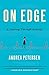 On Edge: A Journey Through Anxiety