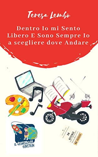 Dentro Io mi Sento Libero E Sono Sempre Io a scegliere dove Andare: La dislessia in poesia con i ragazzi del centro per l'apprendimento "Il Gemello di Einstein" (On Offense Vol. 1) (Italian Edition)