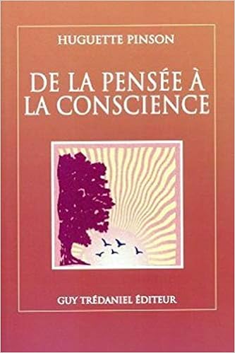 Amazon Fr De La Pensee A La Conscience Pinson Huguette Livres