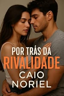 Livro Por Trás da Rivalidade: Um romance universitário intenso e viciante