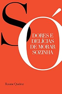 Livro Só: Dores e delícias de morar sozinha