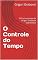 Livro O Controle do Tempo: O Ensinamento de Grigori Grabovoi sobre Deus