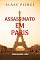 Livro Assassinato em Paris (Um Ano Na Europa — Livro 1)