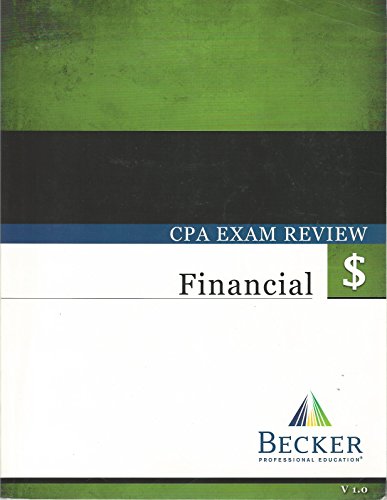 Becker CPA Exam Review, Financial, Version 1.0 (2013)