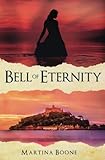 Bell of Eternity: A Celtic Legends Novel (Celtic Legends Collection)