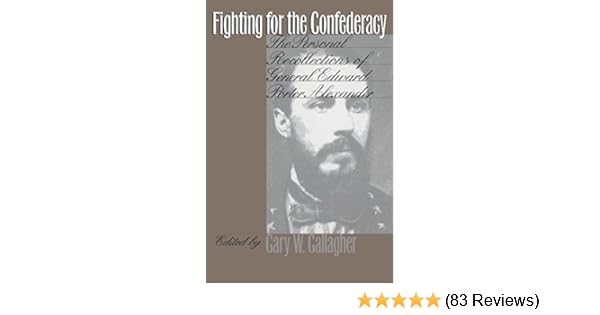 Amazon Com Fighting For The Confederacy The Personal