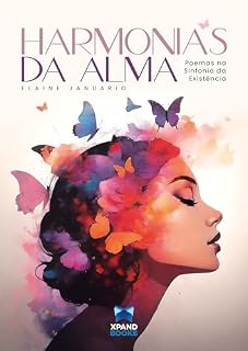 Livro Harmonias da Alma: Poemas na Sinfonia da Existência
