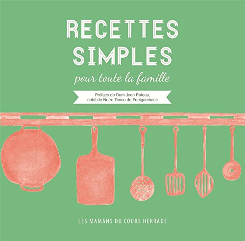 Recettes simples pour toute la famille by (Hardcover)
