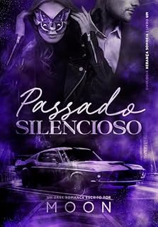 Livro Passado Silencioso (Duologia Herança Sombria Livro 1)
