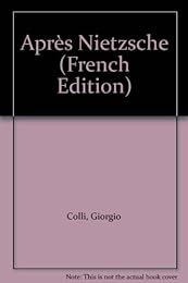 Après Nietzsche