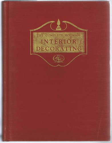 The Complete Book of Interior Decorating by 