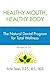Healthy Mouth, Healthy Body: The Natural Dental Program for Total Wellness