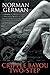 CRIPPLE BAYOU TWO-STEP: a Shreve West romantic-comedy murder mystery by Norman German
