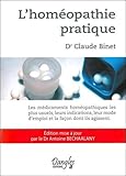 L'homéopathie pratique : Les médicaments homéopathiques les plus usuels, leurs indications, leur by