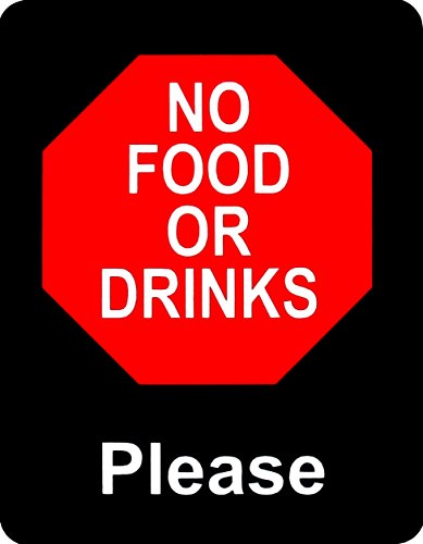 NO Food OR Drinks Please - Durable Plastic 7"x 5.5" Retail Store Sign Policy Business Signs - Clearly Lets Everyone Know That Food is not Allowed. Please Don't eat here. Installs Anywhere Made in USA!