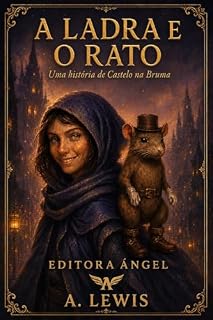 Livro A Ladra e a Rata: Uma aventura fantástica de furtos e patas limpas