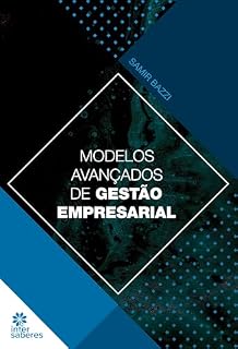 Livro Modelos Avançados de Gestão Empresarial