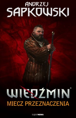 Miecz przeznaczenia (Wiedźmin, #2)