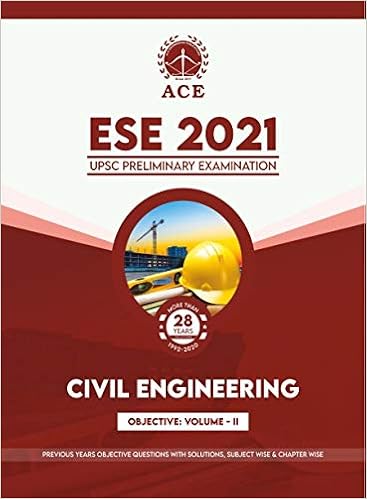 ESE-2021 Civil Engineering Previous Years Objective Questions With Solutions, Subject wise & Chapterwise, Objective Volume 2