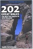 Front cover for the book 202 great walks : the best day walks in New Zealand by Mark Pickering