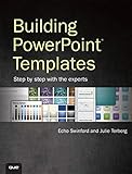 Building PowerPoint Templates Step by Step with the Experts by 
