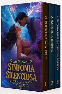 Livro Sinfonia Silenciosa - Box 3 Livros - Trilogia Completa: O amor que desafia sistemas. A magia que transcende a realidade. O silêncio que guarda o poder de criar mundos