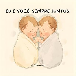Livro Eu e você. Sempre juntos. (Os Contos de Soleniah Livro 1)