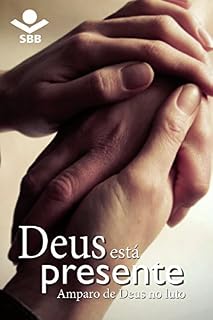 Livro Deus está presente: Amparo de Deus no luto