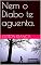 Livro Nem o Diabo te aguenta.