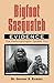 Bigfoot Sasquatch Evidence: The Anthropologist Speaks Out by Dr Grover S Krantz