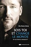 Sois toi et change le monde : Et si c'était le moment ? by 