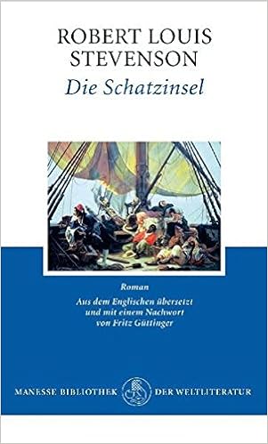 Die Schatzinsel Roman Klassiker Der Kinderliteratur Band 3 Amazon De Stevenson Robert Louis Guttinger Fritz Guttinger Fritz Fremdsprachige Bucher