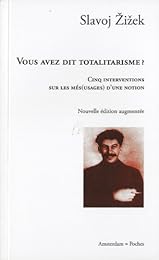 Vous avez dit totalitarisme ?