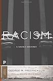 Racism: A Short History (Princeton Classics)
