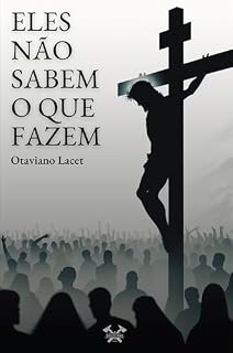 Livro Eles não sabem o que fazem