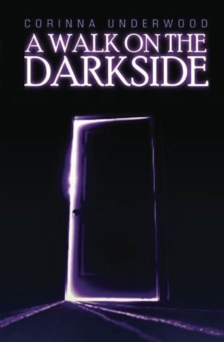A Walk On The Darkside (Darkside Chronicles) (Volume 1)