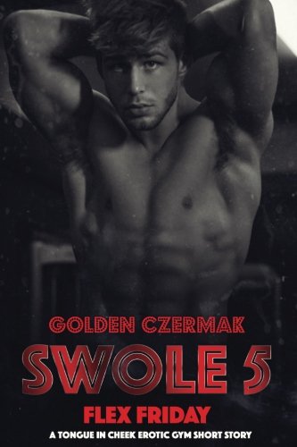 Swole: flex friday (volume 5)