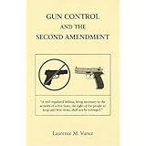 Gun Control and the Second Amendment