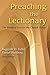Preaching The Lectionary: The Word of God for the Church Today, Third Edition by Reginald H. Fuller STD, Daniel Westberg