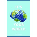 It's Your World