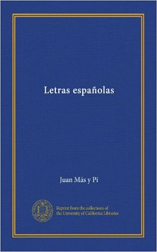 Letras Espanolas Spanish Edition Mas Y Pi Juan Amazon Com Books