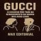 Livro GUCCI: O SEGREDO POR TRÁS DO RENASCIMENTO DA MARCA NOS ANOS 2000 (GRANDES MARCAS (Aprendizado Rumo ao Sucesso))