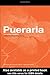 Pueraria: The Genus Pueraria (Medicinal and Aromatic Plants - Industrial Profiles)