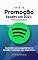 Livro Promoção Spotify em 2021: O Guia Definitivo.: Aumente seus seguidores no Spotify e conheça seu algoritmo.