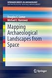 Mapping Archaeological Landscapes from Space (SpringerBriefs in Archaeology)
