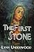 The First Stone by Lynn Underwood
