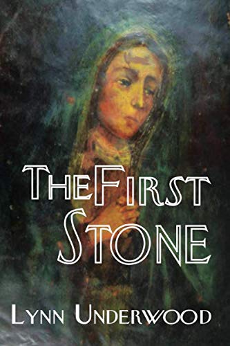 The First Stone by Lynn Underwood