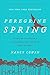 Peregrine Spring: A Master Falconer's Extraordinary Life with Birds of Prey
