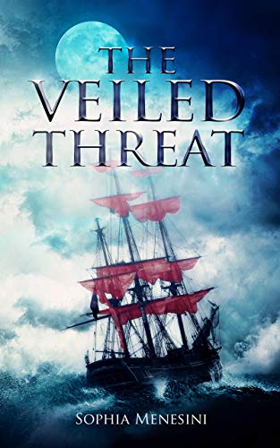 The Veiled Threat (The Veiled Duchess Series Book 1) by Sophia Menesini
