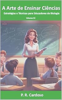 Livro A arte de ensinar ciências:: Estratégias e técnicas para educadores de biologia, volume 2